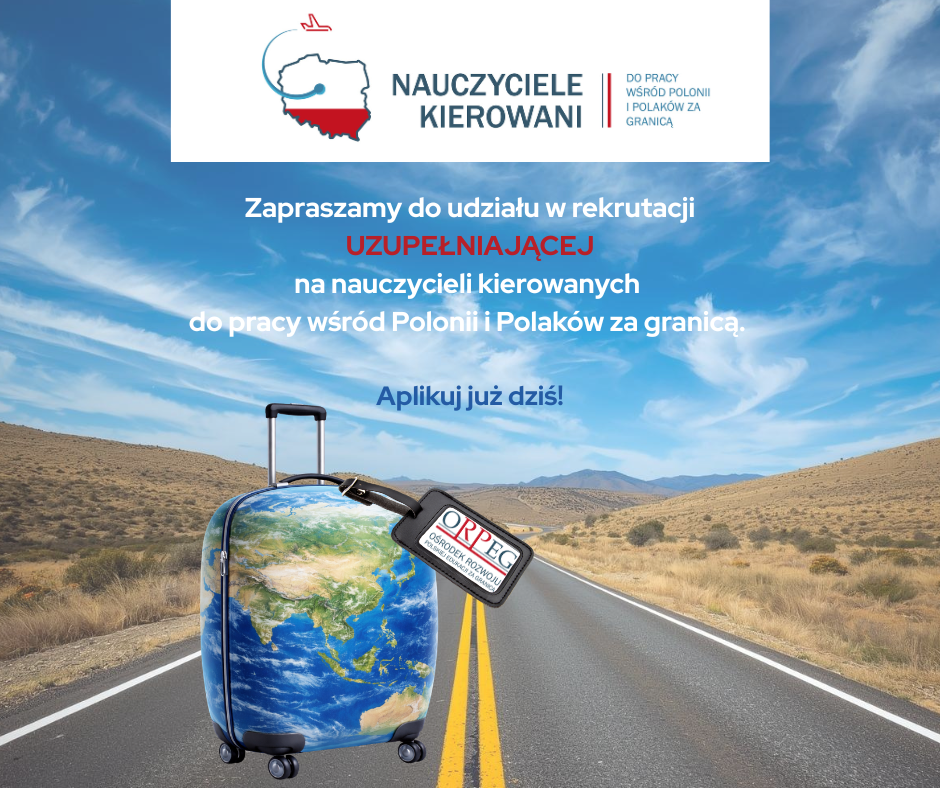 REKRUTACJA UZUPEŁNIAJĄCA NA NAUCZYCIELI KIEROWANYCH DO PRACY ZA GRANICĄ NA ŁOTWIE, W BRAZYLII, KAZACHSTANIE I GRUZJI.